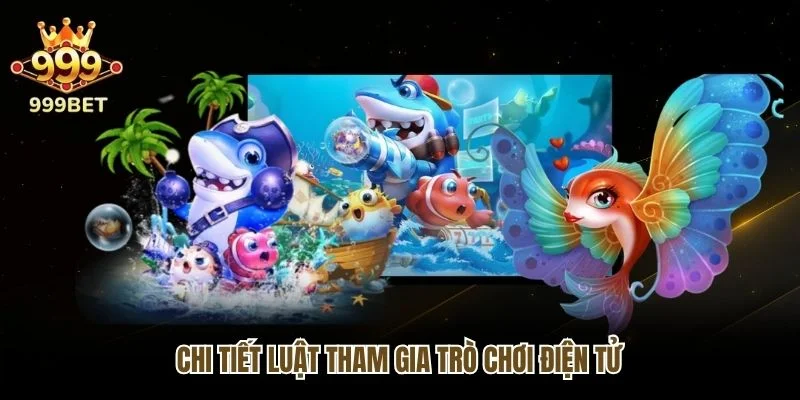 Chi tiết luật tham gia trò chơi điện tử
