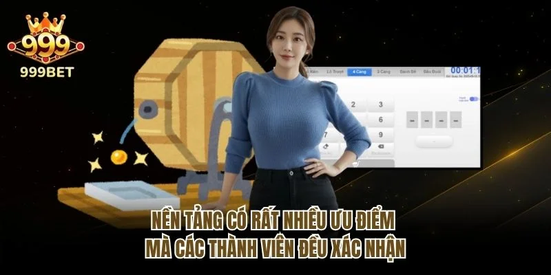 Nền tảng có rất nhiều ưu điểm mà các thành viên đều xác nhận